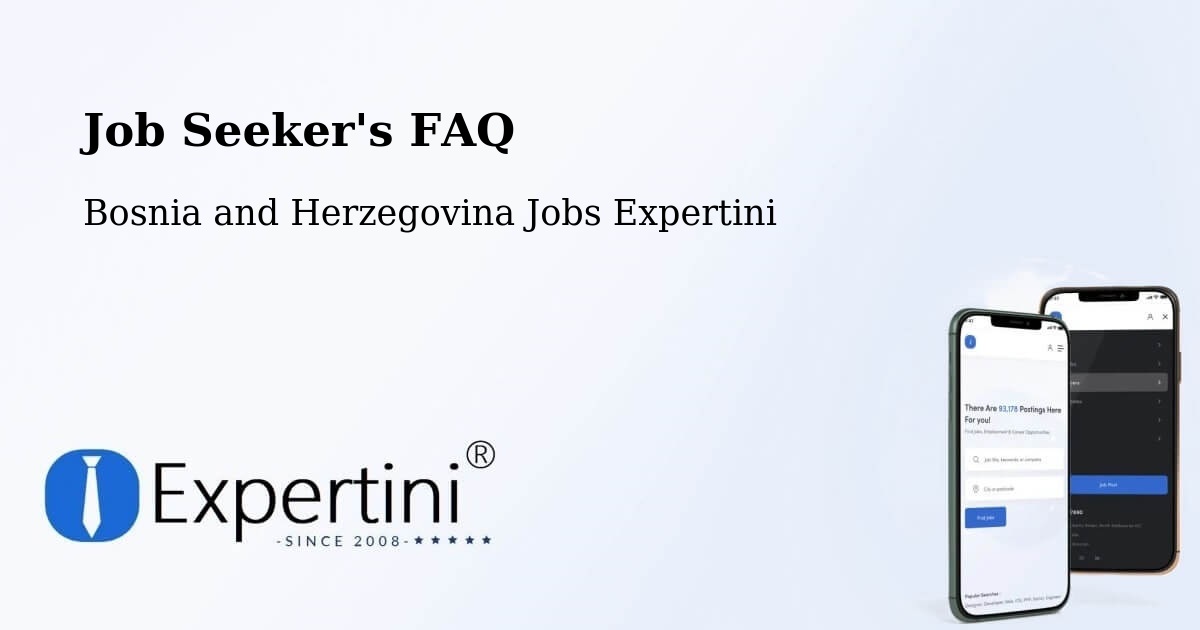 Job Seeker FAQ – Marićka - Bosnia and Herzegovina Jobs Expertini