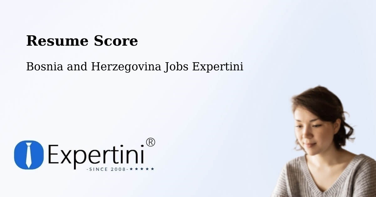Resume Score & Job Description Match Tool – Marićka - Bosnia and Herzegovina Jobs Expertini
