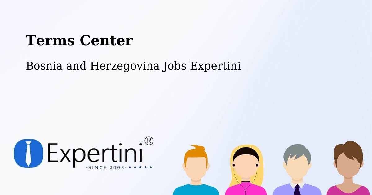 Terms of Service – Marićka - Bosnia and Herzegovina Jobs Expertini